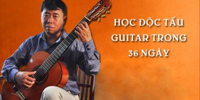 Học Độc tấu Guitar trong 36 ngày - Trịnh Minh Cường