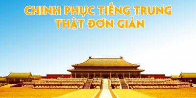 Chinh phục Tiếng Trung thật đơn giản - Nguyễn Phương Anh