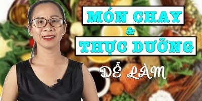 Những món chay và thực dưỡng dễ làm - Nguyễn Thị Chanh