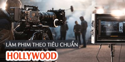 Làm phim theo tiêu chuẩn Hollywood - Phan Vĩnh Phúc
