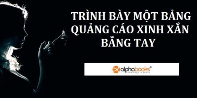 Trình bày một bảng quảng cáo xinh xắn bằng tay - Nguyễn Doãn Sơn