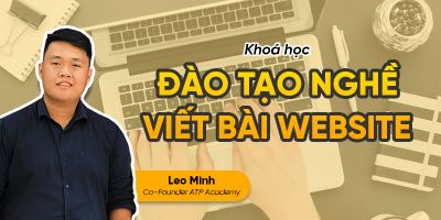 Đào tạo kỹ năng Content viết bài website từ A-Z - Leo Minh