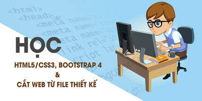 Học HTML5/CSS3, BOOTSTRAP 4 và học cắt Web từ file thiết kế - Nguyễn Đức Việt