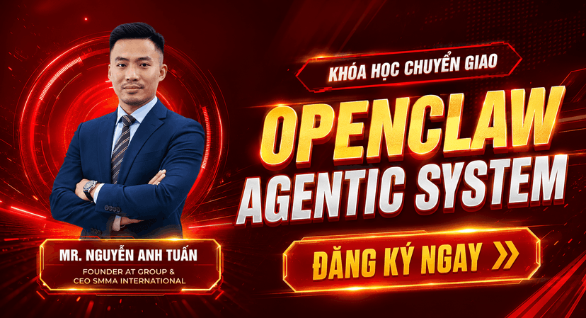 OpenClaw Agentic System: Xây dựng siêu trợ lý AI toàn năng - NGUYỄN ANH TUẤN