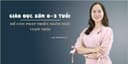 Giáo dục sớm 0-3 tuổi: Để con phát triển ngôn ngữ vượt trội