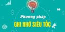 Phương Pháp Ghi Nhớ Siêu Tốc