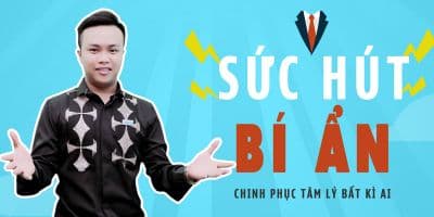 Sức hút bí ẩn -  Chinh phục tâm lí bất kỳ ai  - Phan Duy Khánh 