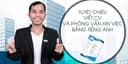 Tuyệt chiêu viết CV và phỏng vấn xin việc bằng Tiếng Anh