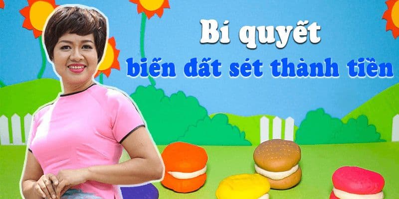 Bí quyết biến đất sét thành tiền