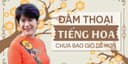 Đàm thoại tiếng Hoa chưa bao giờ dễ hơn