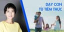Dạy con từ tiềm thức