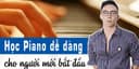 Học piano dễ dàng cho người mới bắt đầu