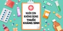 Nuôi con không dùng thuốc kháng sinh