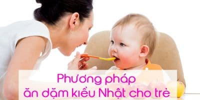Phương pháp ăn dặm kiểu Nhật cho trẻ  - Nguyễn Thị Miện