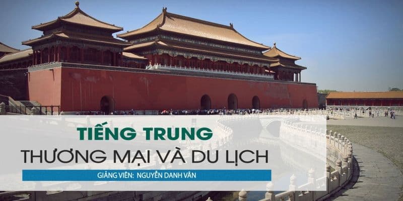Tiếng Trung thương mại và du lịch