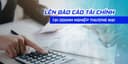 Lên Báo cáo tài chính tại doanh nghiệp thương mại