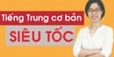 Tiếng Trung cơ bản siêu tốc cho người bắt đầu 