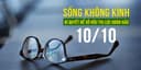 Sống Không Kính - Bí Quyết Để Sở Hữu Thị Lực Hoàn Hảo 10/10