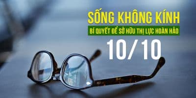 Sống Không Kính - Bí Quyết Để Sở Hữu Thị Lực Hoàn Hảo 10/10 - Trần Ngọc Khánh