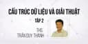 Cấu Trúc Dữ Liệu & Giải Thuật - Tập 2