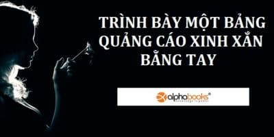 Trình Bày Một Bảng Quảng Cáo Xinh Xắn Bằng Tay - Nguyệt Ca
