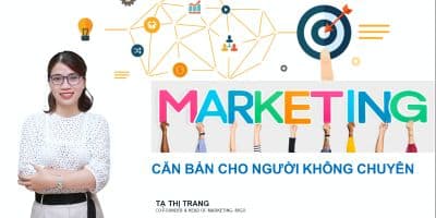 Marketing Cho Người Không Chuyên - Tạ Thị Trang