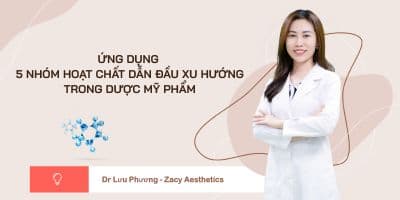 Ứng Dụng Nhóm Hoạt Chất Dẫn Đầu Xu Hướng Trong Dược Mỹ Phẩm - Lưu Phương
