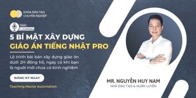 Quy Trình Xây Dựng Giáo Án Powerpoint Giảng Dạy Tiếng Nhật - Đức Tuệ Nam