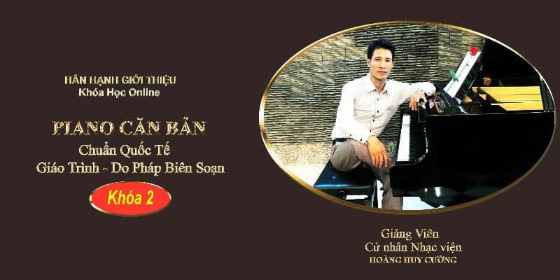 Piano căn bản dành cho mọi lứa tuổi - Chuẩn Quốc tế: Khóa 2