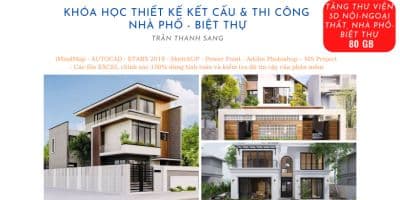 Thiết Kế Kết Cấu Và Thi Công Nhà Phố - Biệt Thự Trọn Gói - Trần Thanh Sang