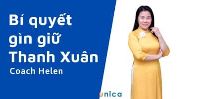 Bí Quyết Giữ Gìn Tuổi Thanh Xuân - Helen Hoàn