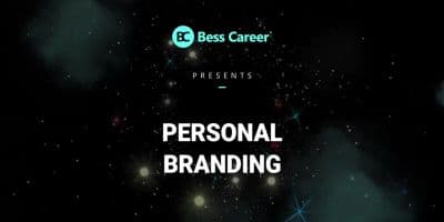 Xây Dựng Thương Hiệu Cá Nhân - Personal Branding Building - Bess Career
