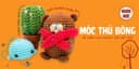 Móc Thú Bông Dễ Dành Cho Người Mới Bắt Đầu
