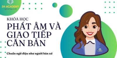 Phát Âm - Giao Tiếp Căn Bản Chuẩn Ngữ Điệu Như Người Bản Xứ - Ms Jane Le