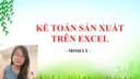 Kế toán sản xuất thực hành trên excel