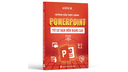 Sách Hướng Dẫn Thực Hành Powerpoint Từ Cơ Bản Đến Nâng Cao