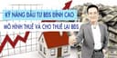 Kỹ năng đầu tư bất động sản đỉnh cao - Mô hình thuê và cho thuê lại bất động sản
