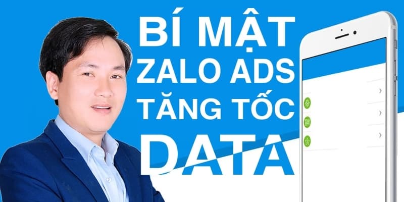 Bí Mật Zalo Ads Tăng Tốc Data