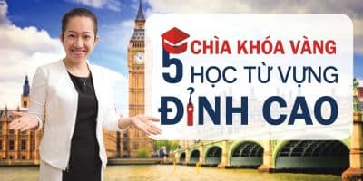 5 chìa khóa từ vựng Tiếng Anh đỉnh cao - Bích Nguyên (Jaddy Nguyễn)
