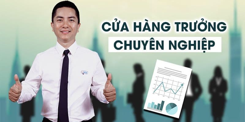 Cửa hàng trưởng chuyên nghiệp