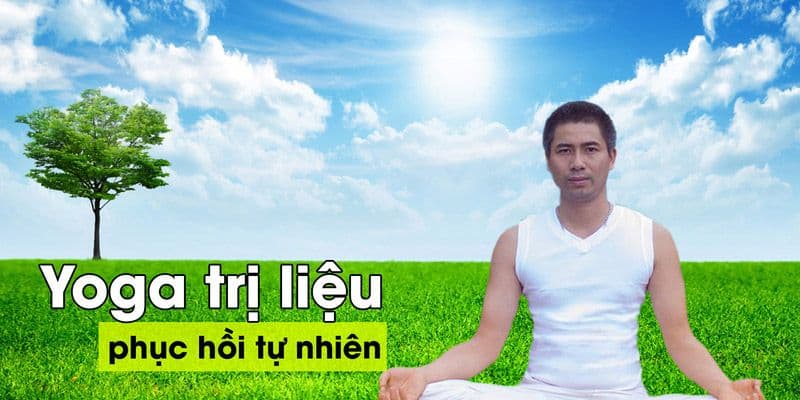 Yoga trị liệu - phục hồi tự nhiên