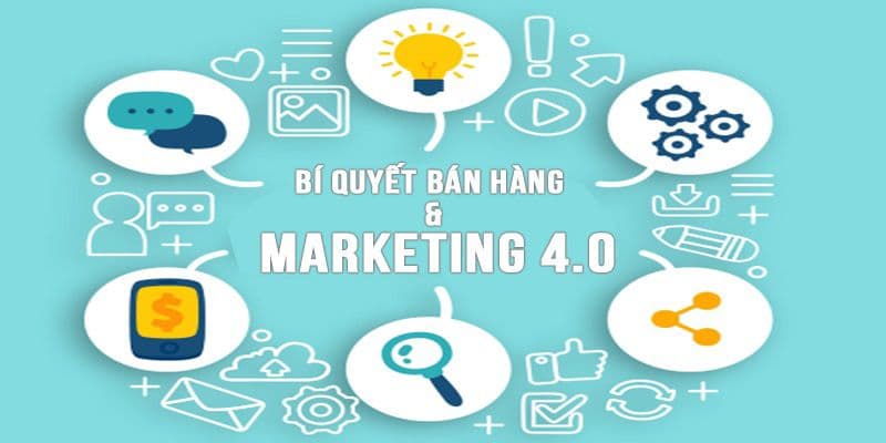 Bí quyết bán hàng & marketing 4.0