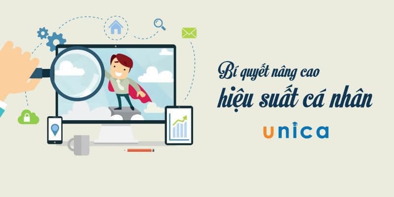Bí quyết nâng cao hiệu suất cá nhân