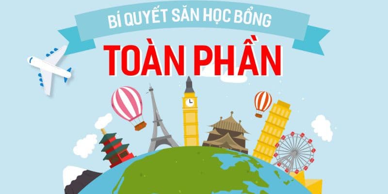 Bí quyết săn học bổng toàn phần