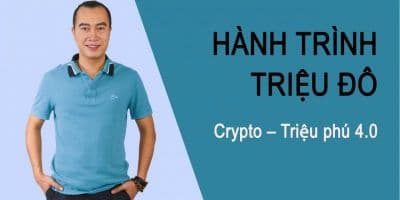 Hành trình triệu đô Crypto – Triệu phú 4.0 - Đỗ Trọng Toàn
