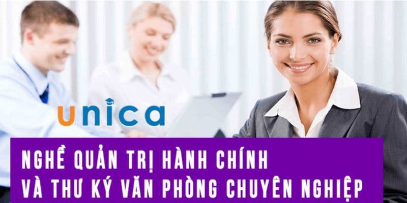 Nghề Quản trị hành chính và Thư ký văn phòng chuyên nghiệp