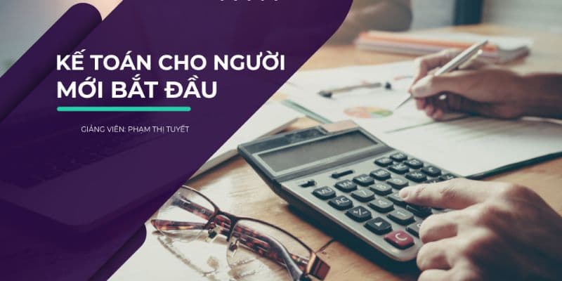 Kế toán cho người mới bắt đầu