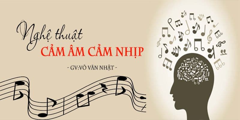 Nghệ thuật cảm âm cảm nhịp