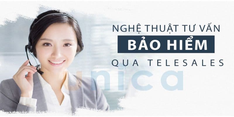 Nghệ thuật tư vấn bảo hiểm qua Telesales