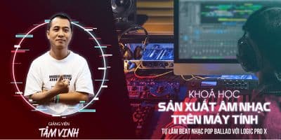 Hòa âm phối khí - làm beat nhạc trên máy tính - Music Producer Tâm Vinh